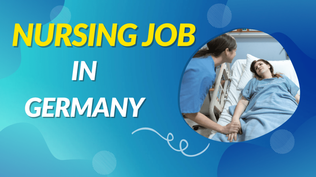 Nursing Job in Germany (GNM, BSc & MSc)